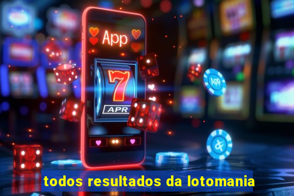 todos resultados da lotomania